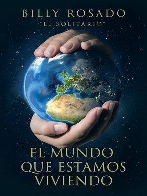 cover image of El Mundo Que Estamos Viviendo